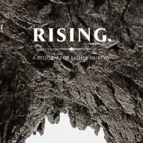 Father Murphy - Rising. A Requiem For Father Murphy [Cd]