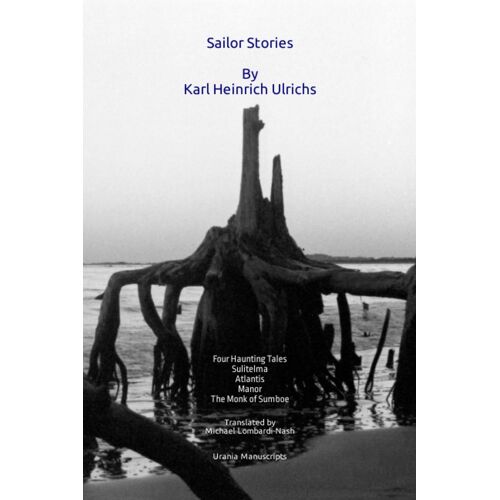 Sailor Stories: Four Haunting Tales: Sulitelma, Atlantis, Manor, The Monk Of Sumboe