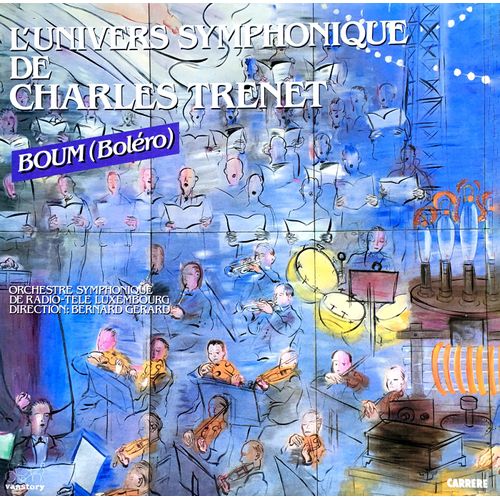 Charles Trenet - Disque Vinyle Lp 33 Tours - Carrere 67913 : "L'univers Symphonique De Charles Trenet" Par L'orchestre Symphonique De Radio-Télé Luxembourg