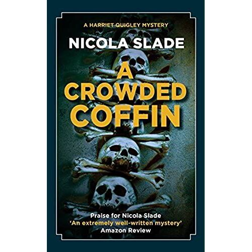 A Crowded Coffin: Volume 2 (The Harriet Quigley Mysteries)