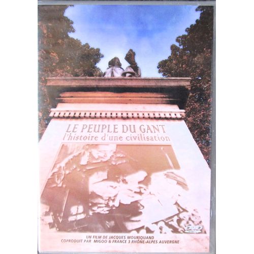 Le Peuple Du Gant L'histoire D'une Civilisation