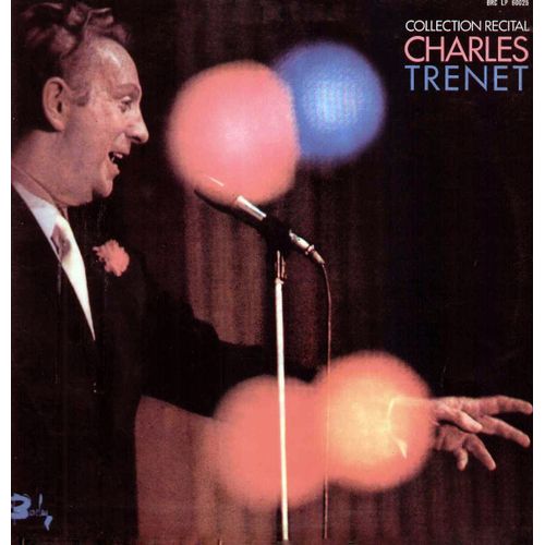 Charles Trenet - Disque Vinyle 33 Tours - Barclay 920324 - Collection Récital