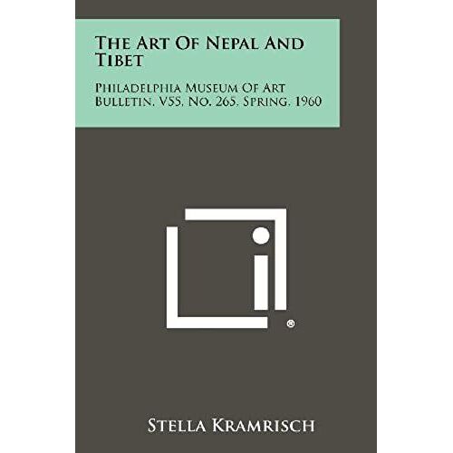 The Art Of Nepal And Tibet: Philadelphia Museum Of Art Bulletin, V55, No. 265, Spring, 1960