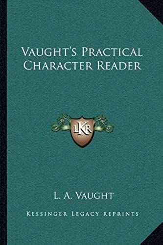 Vaught's Practical Character Reader
