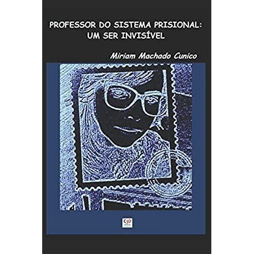 Professor Do Sistema Prisional: Um Ser Invisível
