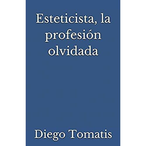 Esteticista, La Profesion Olvidada