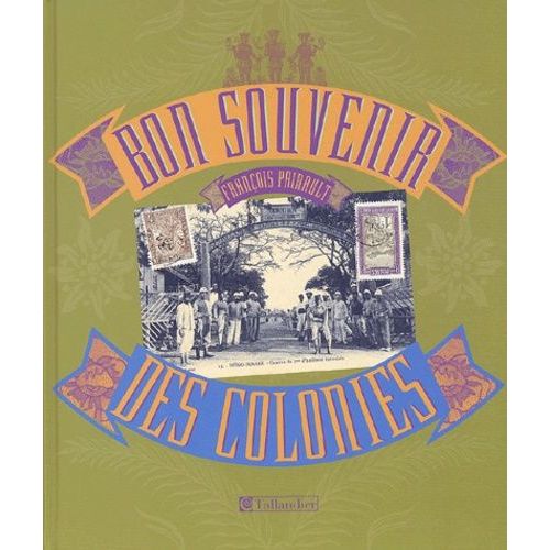 Bon Souvenir Des Colonies
