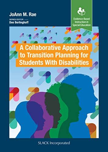 A Collaborative Approach To Transition Planning For Students With Disabilities