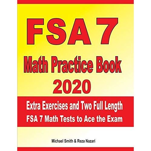 Fsa 7 Math Practice Book 2020: Extra Exercises And Two Full Length Fsa Math Tests To Ace The Exam