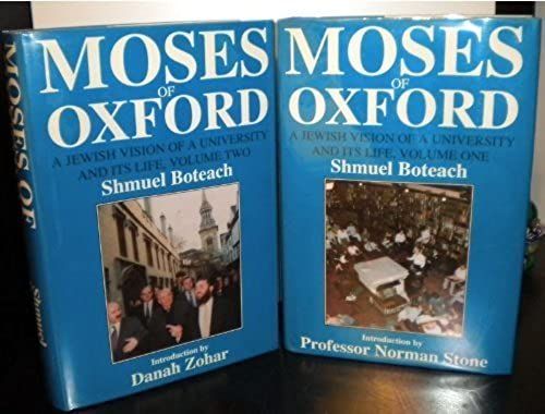 Moses Of Oxford: A Jewish Vision Of A University And Its Life
