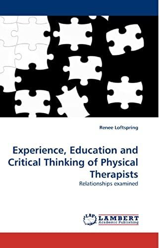 Experience, Education And Critical Thinking Of Physical Therapists: Relationships Examined