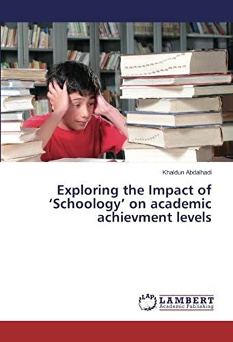 Exploring The Impact Of 'schoology' On Academic Achievment Levels
