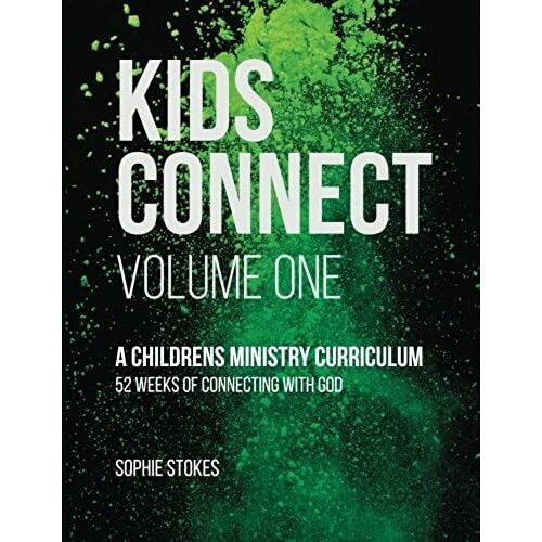 Kids Connect: 52 Weeks Of Connecting With God