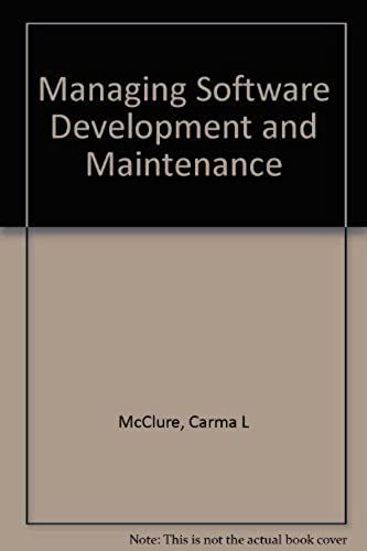 Managing Software Development And Maintenance