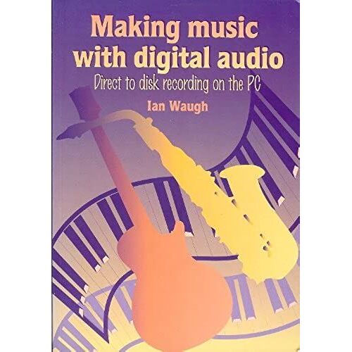 Making Music With Digital Audio