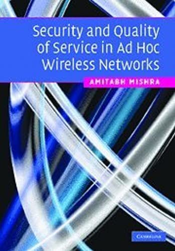 Security And Quality Of Service In Ad Hoc Wireless Networks