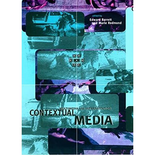 Contextual Media: Multimedia And Interpretation (Technical Communications & Information Systems)