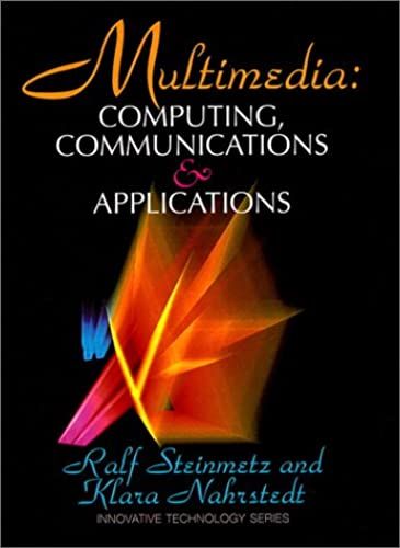 Multimedia: Computing, Communications And Applications (Innovative Technology)