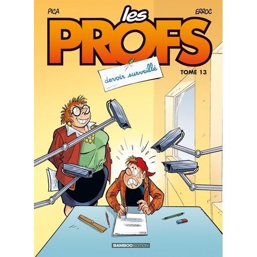 Les Profs - Tome 13 - Devoir Surveillé