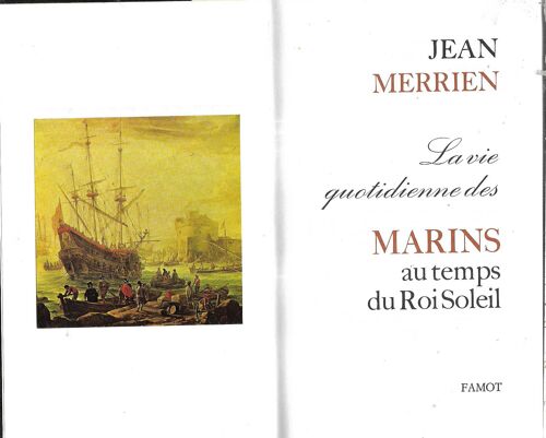 La Vie Quotidienne Des Marins Au Temps Du Roi Soleil