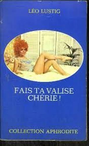 Fais Ta Valise Chérie!