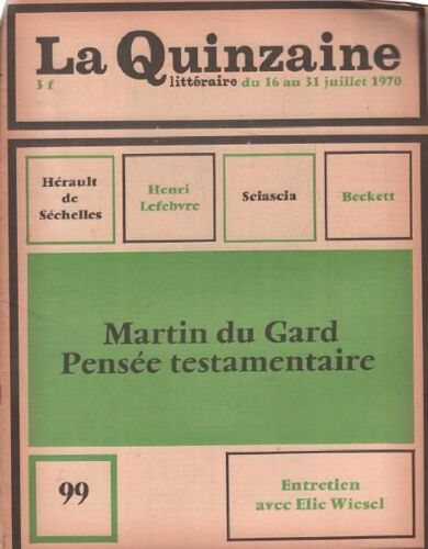 La Quinzaine Litteraire N° 99 / Martin Du Gard Pensée Testamentaire