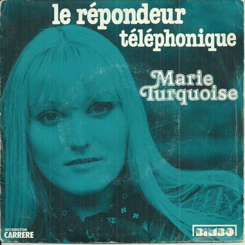 Marie Turquoise : Le Répondeur Téléphonique (M. Turquoise - M.V. Apatie - B. Dupré) 3'40 / Comédienne , Comédienne (M. Turquoise - M.V. Apatie) 3'15