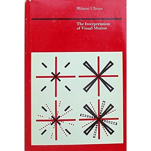 The Interpretation Of Visual Motion (The Mit Press Series In Artificial Intelligence)