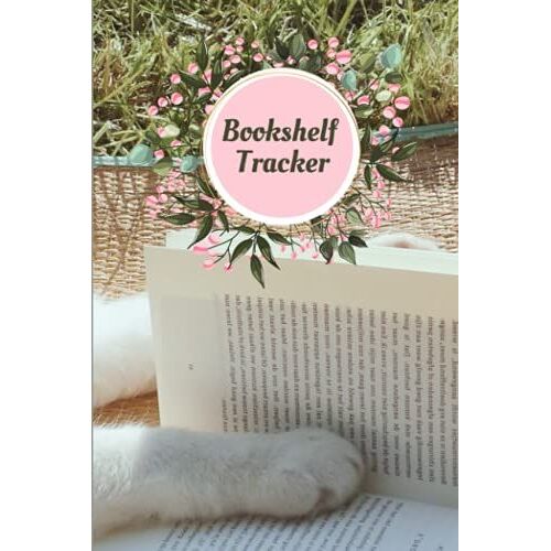 Bookshelf Tracker With Cute Cat Paws: Reading Tracker/Log Book, Book Wish List And More