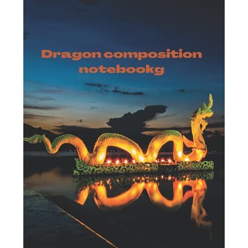 Dragon Composition Notebook: Half Blank And Half Lined Primary Composition Notebook For Kids Aged 5 To 8