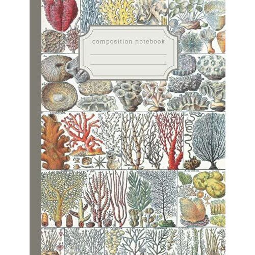 Vintage Ocean Coral Composition Notebook: Stationery Gift For Nature Lovers, Students Marine Biologists And Divers
