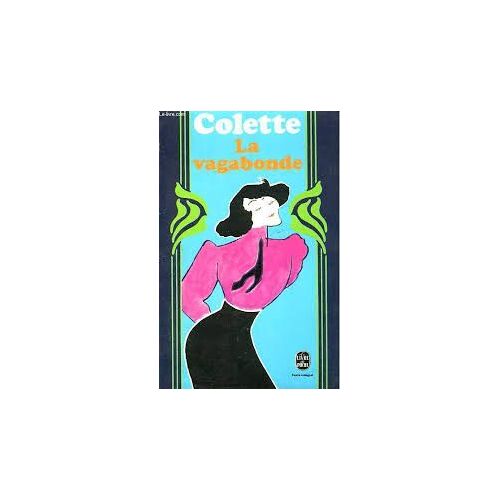 La Vagabonde - Colette - Le Livre De Poche N° 283 - 10/1985