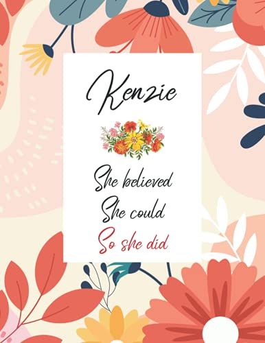 Kenzie She Believed She Could So She Did: Personalized Name Notebook | Wide Ruled Paper Notebook Journal | For Teens Kids Students Girls| For Home School College | 8.5x11 Inch 160pages