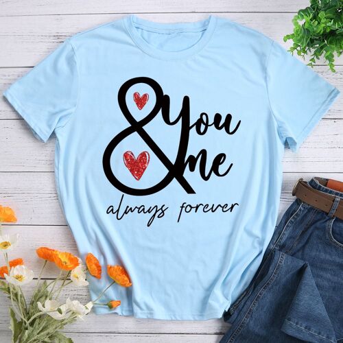 T-Shirt Imprimé You Me Always Lover, Pour Homme Et Femme, Cadeau De Saint Valentin, Tee-Shirt Avec Coeur, S-Xxxl
