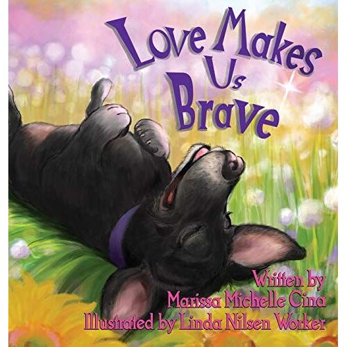 Love Makes Us Brave