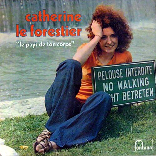 Catherine Le Forestier - Disque Vinyle Lp 33 Tours - Fontana 6399 003 : Le Pays De Ton Corps