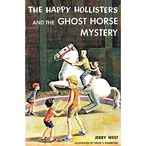 The Happy Hollisters And The Ghost Horse Mystery: (Volume 29)