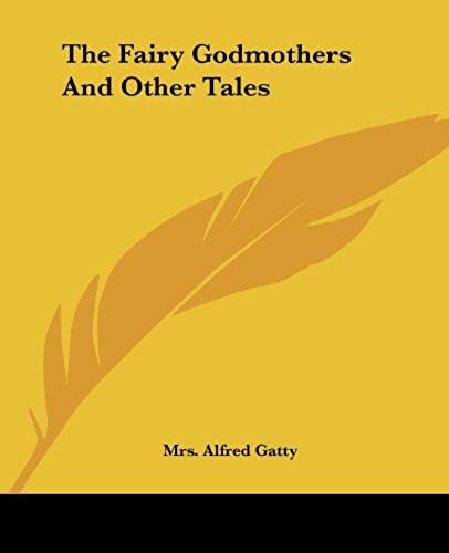 The Fairy Godmothers And Other Tales