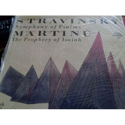 Stravinsky - Symphony Of Psalms / Martinu The Prophecy Of Isaiah