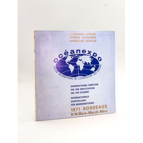 Océanexpo. International Exhibition On The Exploitation On The Oceans. Internationale Ausstellung Für Meeresnutzung. 1971 Bordeaux 9/14 Mars - March