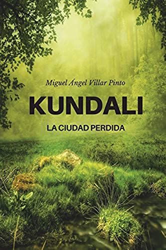 Kundali: La Ciudad Perdida (Infantil (A Partir De 8 Años))
