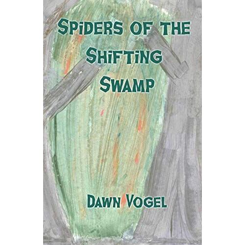 Spiders Of The Shifting Swamp