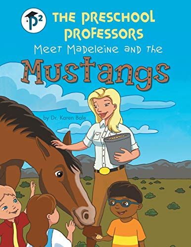 The Preschool Professors Meet Madeleine And The Mustangs