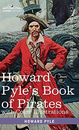 Howard Pyle's Book Of Pirates, With Color Illustrations