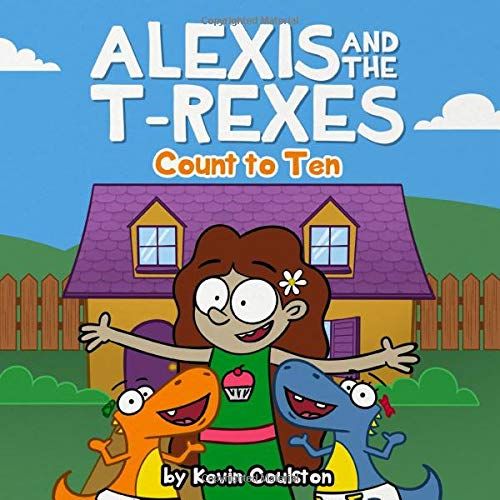 Alexis And The T-Rexes: Count To Ten