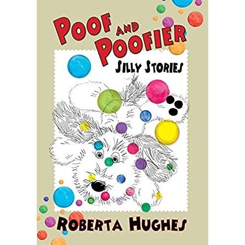 Poof And Poofier: Silly Stories