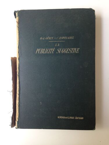 Commerce Et Industrie - Les Procédés Modernes De Vente : La Publicité Suggestive, Théorie & Technique