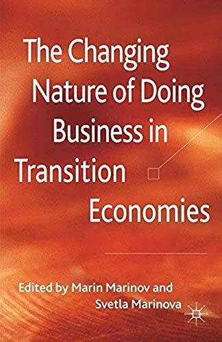 The Changing Nature Of Doing Business In Transition Economies