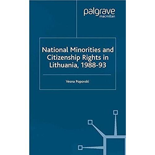 National Minorities And Citizenship Rights In Lithuania, 1988-93