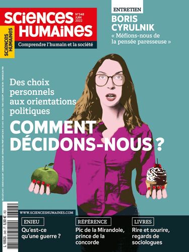 Sciences Humaines 348 Comment Décidons-Nous ?